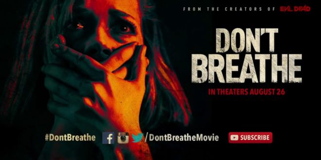 Don't Breathe Movie Wiki Story, Trailer, Wallpapers