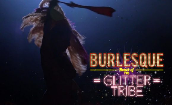 Burlesque: Heart of the Glitter Tribe movie